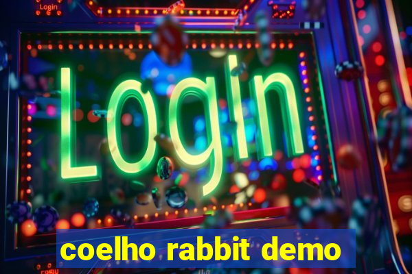 coelho rabbit demo